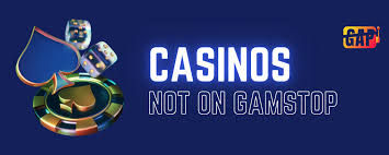 Discovering the Thrill Casinos Not on Gamstop UK