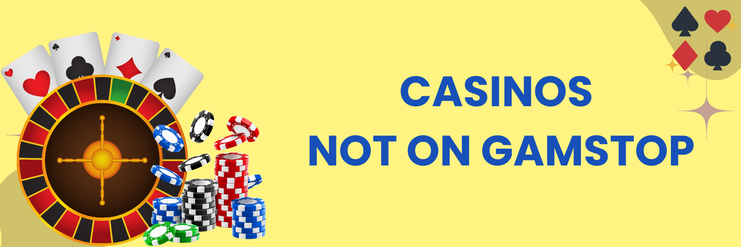 Discovering the Thrill Casinos Not on Gamstop UK